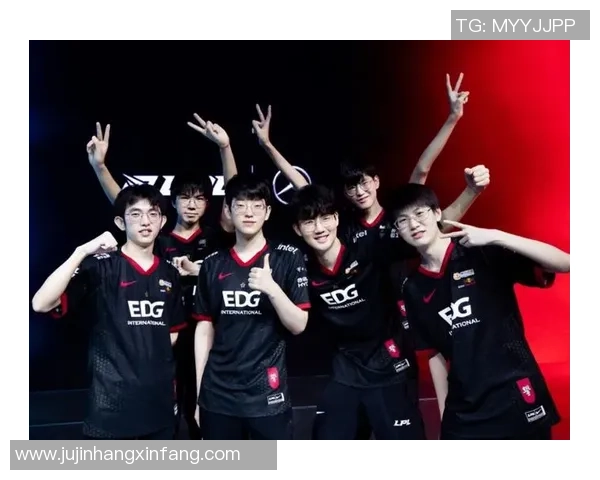 EDG战队近期状态全面解析与其他战队的对比分析 EDG战队近期状态全面解析与其他战队的对比分析
